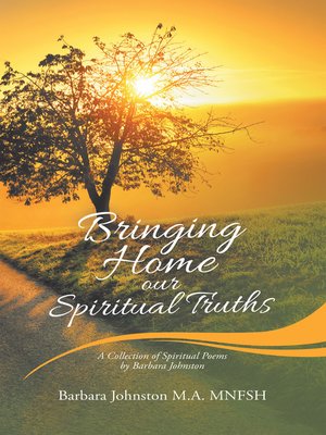 cover image of Bringing Home Our Spiritual Truths